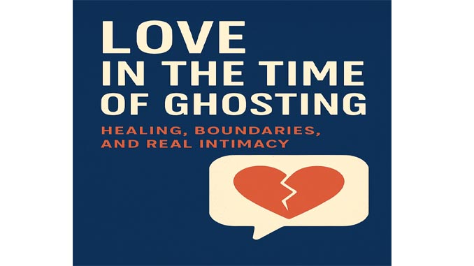 Love In The Time Of Ghosting