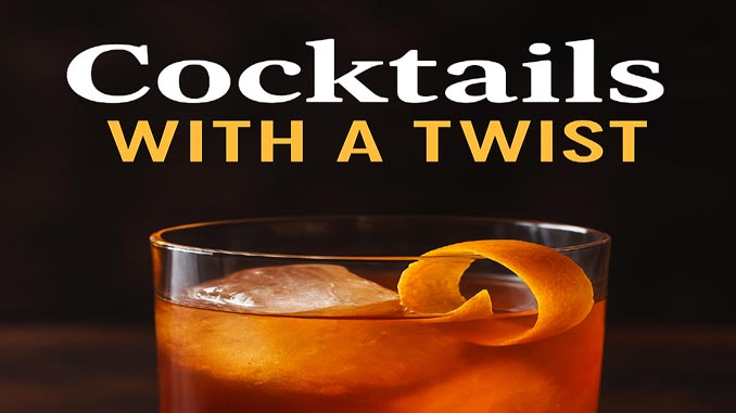 Cocktails With A Twist