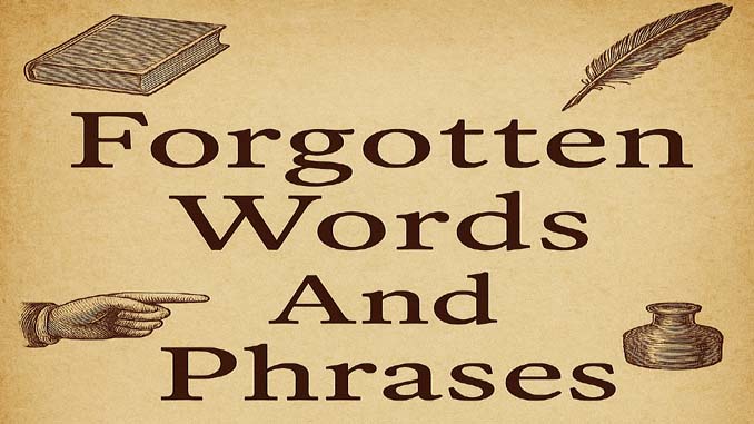 Forgotten Words And Phrases