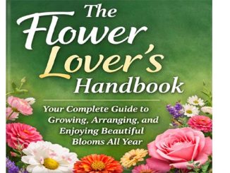 The Flower Lover's Handbook